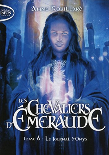 CHEVALIERS D'ÉMERAUDE (LES) - T.6