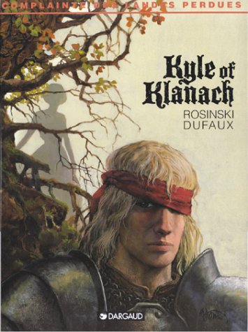 KYLE OF KLANACH - LA COMPLAINTE DE LA LANDE PERDUE