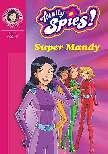 TOTALLY SPIES ! - T.16