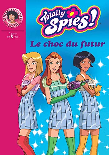 TOTALLY SPIES ! - T.19